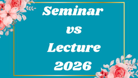Seminar vs Lecture