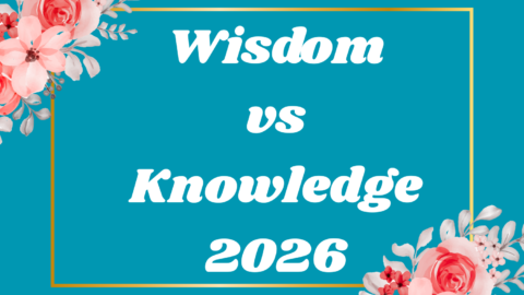 Wisdom vs Knowledge
