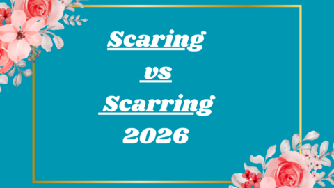 Scaring vs Scarring