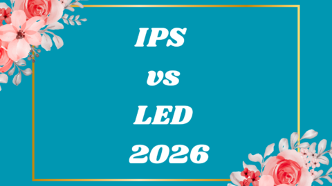 IPS vs LED