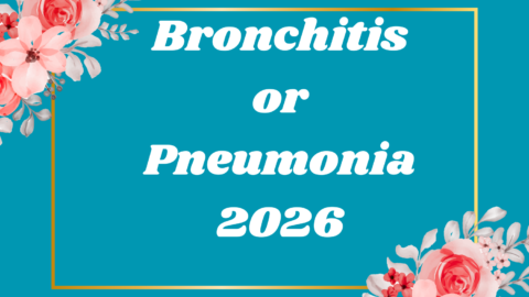 Bronchitis or Pneumonia