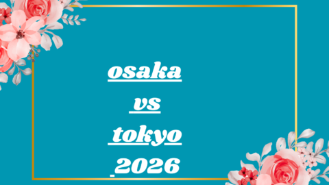 osaka vs tokyo