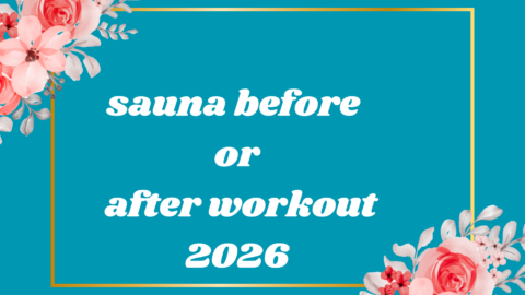 sauna before or after workout