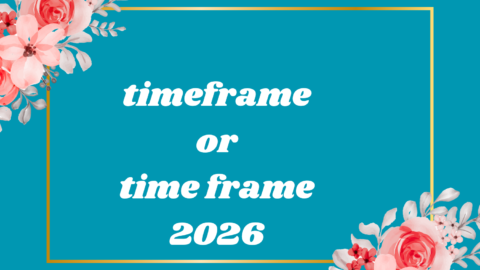 timeframe or time frame